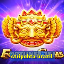 stripchta brazil